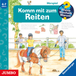 Wieso? Weshalb? Warum? Komm mit zum Reiten, Audio-CD