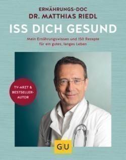 Iss dich gesund mit Dr. Riedl