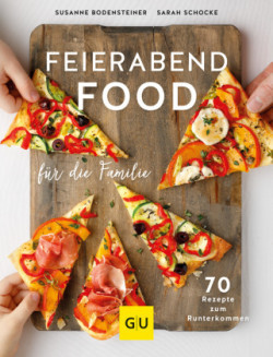 Feierabendfood für die Familie