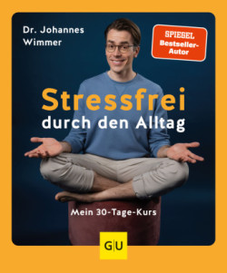 Stressfrei durch den Alltag