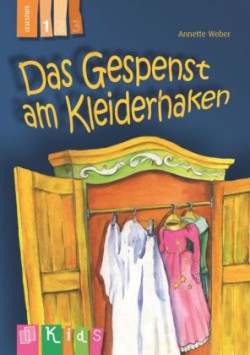 Das Gespenst am Kleiderhaken - Lesestufe 1