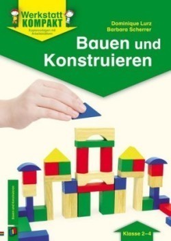 Bauen und Konstruieren - Klasse 2-4