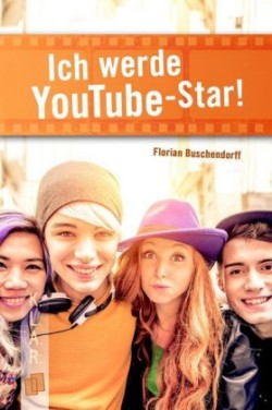 Ich werde YouTube-Star!