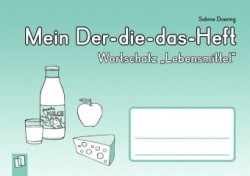 Mein Der-die-das-Heft: Wortschatz "Lebensmittel"