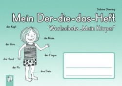 Mein Der-die-das-Heft: Wortschatz "Mein Körper"