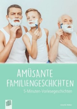 Amüsante Familiengeschichten