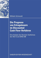 Die Prognose von Ertragsteuern im Discounted Cash Flow-Verfahren