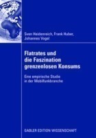 Flatrates und die Faszination grenzenlosen Konsums