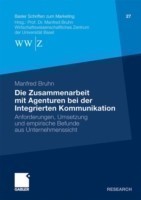 Die Zusammenarbeit mit Agenturen bei der Integrierten Kommunikation