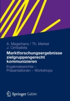 Marktforschungsergebnisse zielgruppengerecht kommunizieren