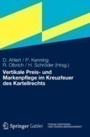 Vertikale Preis- und Markenpflege im Kreuzfeuer des Kartellrechts