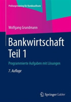 Bankwirtschaft. Tl.1