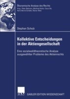 Kollektive Entscheidungen in der Aktiengesellschaft