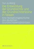 Die Entwicklung der Grundrechte und der Grundrechtstheorie im Verfassungsrecht in Taiwan