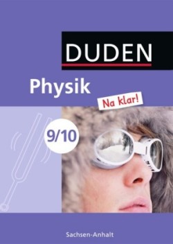 Physik Na klar! - Sekundarschule Sachsen-Anhalt - 9./10. Schuljahr