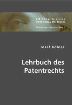 Lehrbuch des Patentrechts