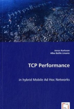 TCP Performance in hybrid Mobile Ad Hoc Networks