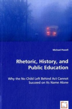 Rhetoric, History, and Public Education