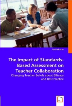 Impact of Standards-Based Assessment on Teacher Collaboration