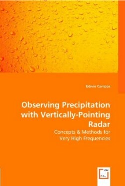 Observing Precipitation with Vertically-Pointing Radar - Concepts & Methods for