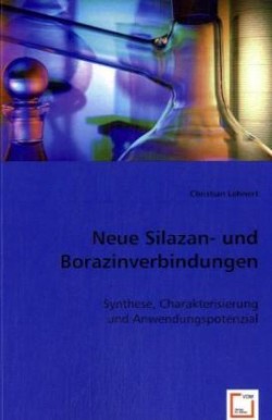 Neue Silazan- und Borazinverbindungen