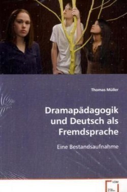 Dramapädagogik und Deutsch als Fremdsprache