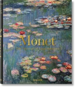 Wildenstein, Monet: Le triomphe de l´impressionisme