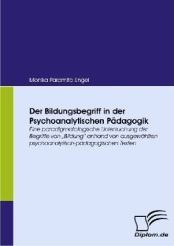 Bildungsbegriff in der Psychoanalytischen Pädagogik