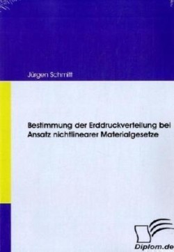 Bestimmung der Erddruckverteilung bei Ansatz nichtlinearer Materialgesetze