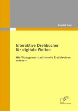 Interaktive Drehbucher Fur Digitale Welten