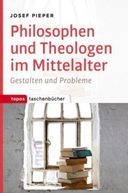 Philosophen und Theologen des Mittelalters