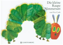 Die Kleine Raupe Nimmersatt