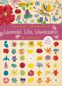 Lavendel, Lilie, Löwenzahn