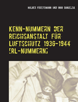 Kenn-Nummern der Reichsanstalt für Luftschutz 1936-1944 [RL-Nummern]