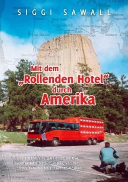 Mit dem "Rollenden Hotel" durch Amerika