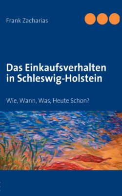 Einkaufsverhalten in Schleswig-Holstein