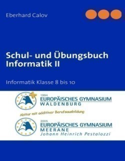 Schul- und Übungsbuch Informatik II