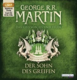 Das Lied von Eis und Feuer - Der Sohn des Greifen, 4 Audio-CD, 4 MP3