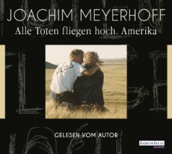 Alle Toten fliegen hoch - Amerika, 6 Audio-CDs