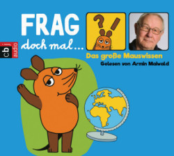 Frag doch mal ... die Maus! Das große Mauswissen, 4 Audio-CDs