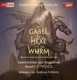 Die Gabel, die Hexe und der Wurm. Geschichten aus Alagaësia - Eragon, 1 Audio-CD, 1 MP3