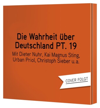 Die Wahrheit über Deutschland - Teil 19, 1 Audio-CD