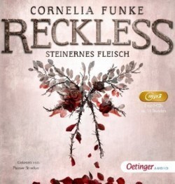 Reckless 1. Steinernes Fleisch, 2 Audio-CD, 2 MP3