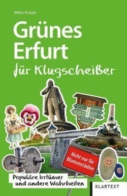 Grünes Erfurt für Klugscheißer