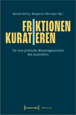 Friktionen | Kuratieren