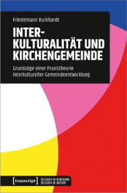 Interkulturalität und Kirchengemeinde