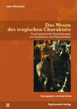 Das Wesen des tragischen Charakters