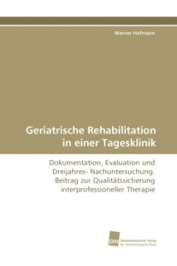 Geriatrische Rehabilitation in einer Tagesklinik