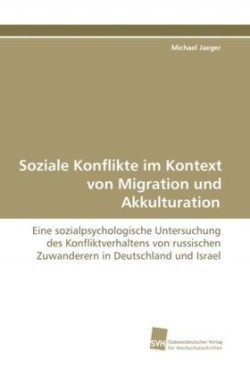 Soziale Konflikte im Kontext von Migration und Akkulturation
