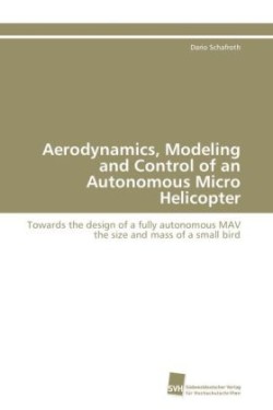 Aerodynamics, Modeling and Control of an Autonomous Micro Helicopter